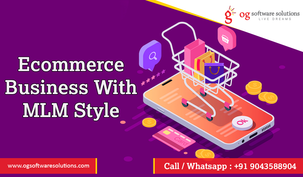 Ecommerce-business-with-MLM-Style-OG-software-India